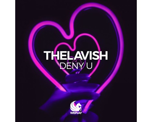 TheLavish - Deny U