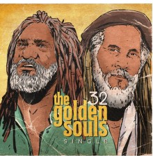The 32 Golden Souls - the 32 Golden Souls (Single)