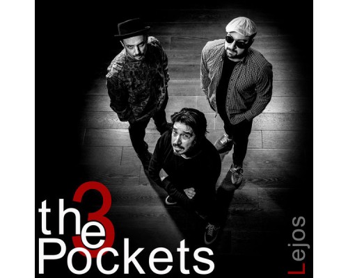 The 3 Pockets - Lejos