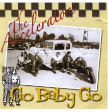 The Accelerators - Go Baby Go!