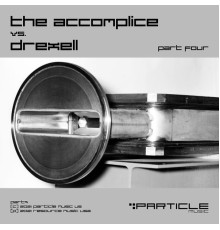 The Accomplice & drexell - Part Four