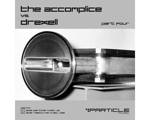 The Accomplice & drexell - Part Four