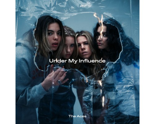 The Aces - Under My Influence