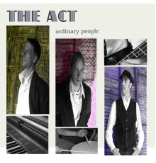 The Act - Ordinary People