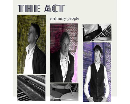 The Act - Ordinary People