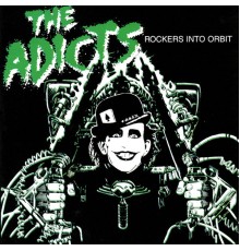 The Adicts - Rockers Into Orbit