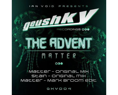 The Advent - Matter EP