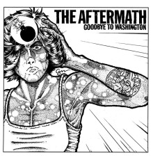 The Aftermath - Goodbye to Washington