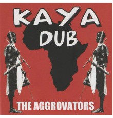 The Aggrovators - Kaya Dub