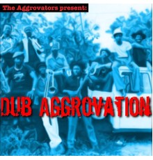 The Aggrovators - Dub Aggrovation