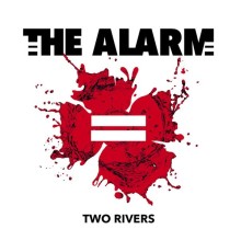 The Alarm - Two Rivers