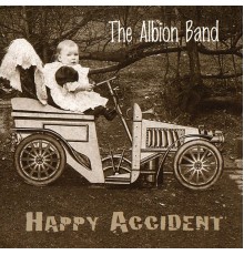 The Albion Band - Happy Accident