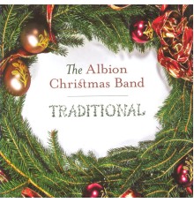 The Albion Christmas Band - Traditional