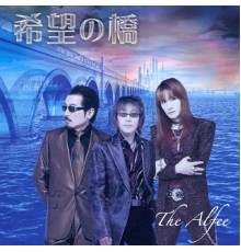 The Alfee - Kibou No Hashi