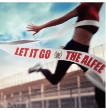 The Alfee - Let It Go (C/w Beyond The Adventure)