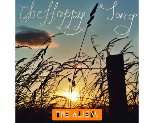 The Aliens - The Happy Song