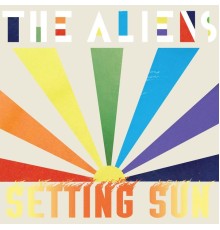 The Aliens - Setting Sun