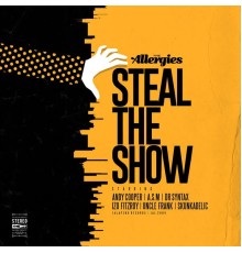 The Allergies - Steal the Show