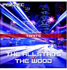 The Allstars - Tonite