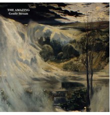 The Amazing - Gentle Stream