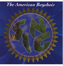 The American Boychoir - Sing!