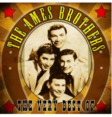 The Ames Brothers - The Very Best Of
