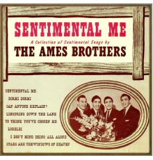 The Ames Brothers & Roy Ross Orchestra - Sentimental Me