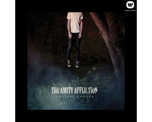 The Amity Affliction - Chasing Ghosts