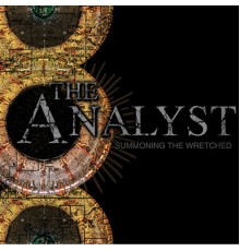 The Analyst - Summoning the Wretched