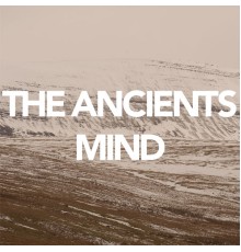The Ancients - Mind