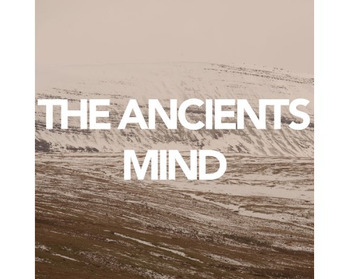 The Ancients - Mind