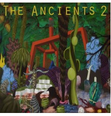 The Ancients - The Ancients 2