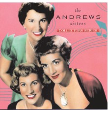 The Andrews Sisters - Capitol Collectors Series