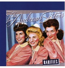 The Andrews Sisters - Rarities