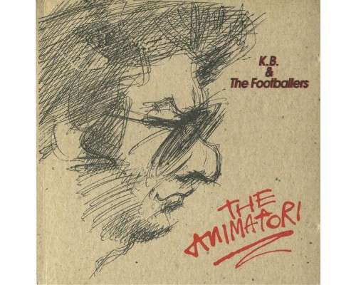 The Animatori - K.B.&The Footballers