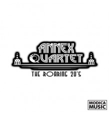 The Annex Quartet - The Roaring Twenties