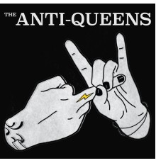 The Anti-Queens - Self-Titled