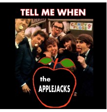 The Applejacks - Tell Me When