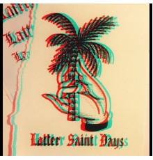 The Arabs - Latter Saint Days