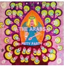 The Arabs - Piety Party