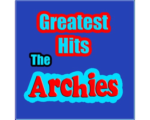 The Archies - Greatest Hits