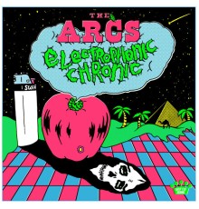 The Arcs - Electrophonic Chronic