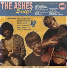 The Ashes - The Ashes Sing!