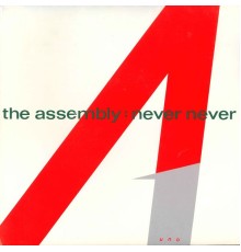 The Assembly - Never Never