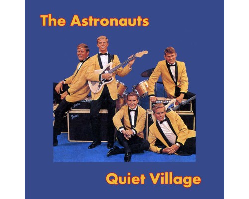 The Astronauts - Quiet Village