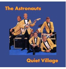 The Astronauts - Quiet Village