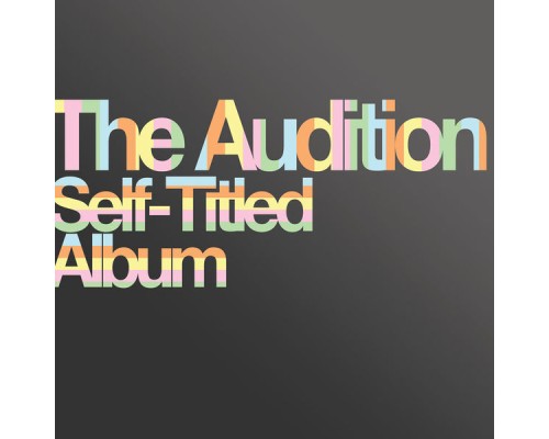 The Audition - Self-Titled Album