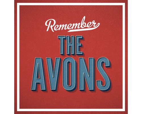 The Avons - Remember