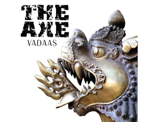 The Axe - Vadaas