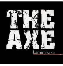 The Axe - kammasaka